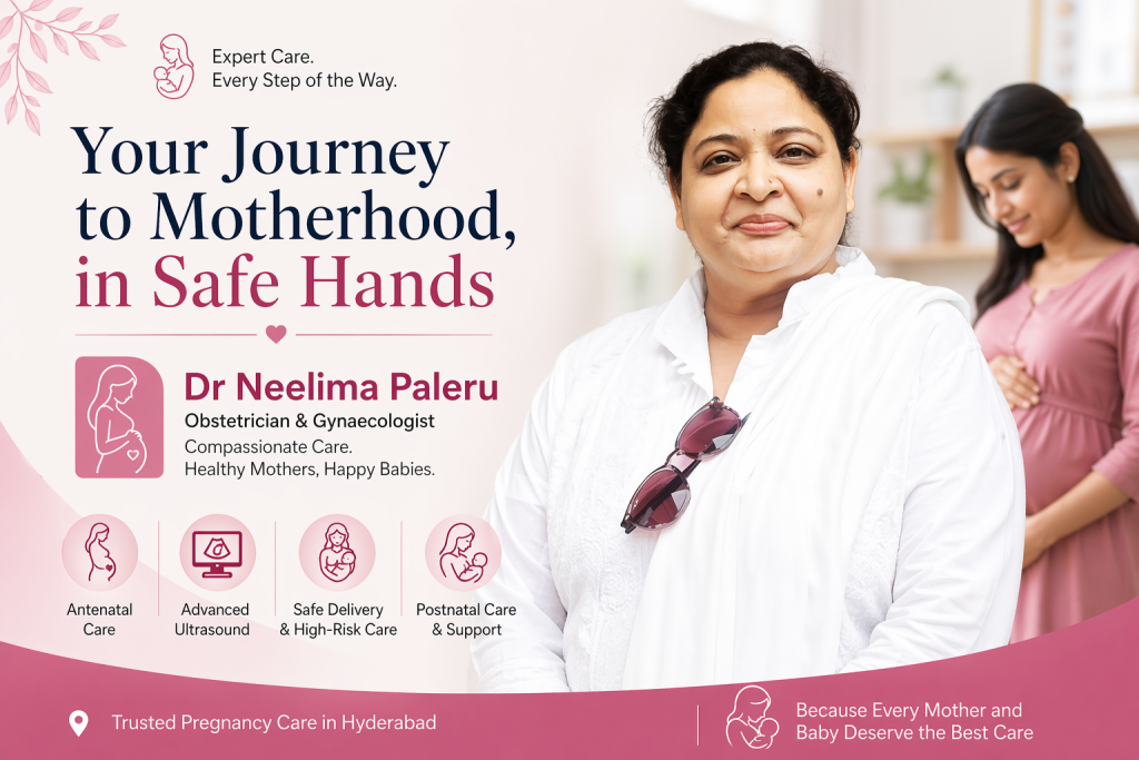Pregnancy Doctor Near Me Hyderabad – Trusted Care with Dr Neelima Paleru